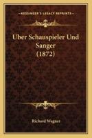 Uber Schauspieler Und Sanger (1872)