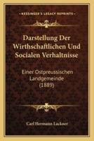 Darstellung Der Wirthschaftlichen Und Socialen Verhaltnisse