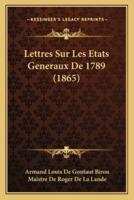 Lettres Sur Les Etats Generaux De 1789 (1865)