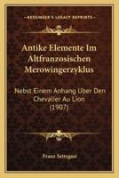 Antike Elemente Im Altfranzosischen Merowingerzyklus