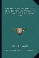 Des Applications Abusives De La Loi Sur Les Warrants Au Point De Vue Repressif (1895)