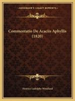 Commentatio De Acaciis Aphyllis (1820)