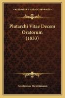 Plutarchi Vitae Decem Oratorum (1833)