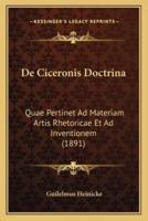 De Ciceronis Doctrina