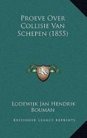 Proeve Over Collisie Van Schepen (1855)