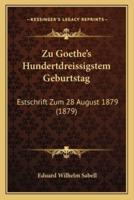 Zu Goethe's Hundertdreissigstem Geburtstag