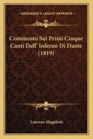 Commento Sui Primi Cinque Canti Dell' Inferno Di Dante (1819)