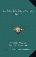 Le Fils Du Brigadier (1867)