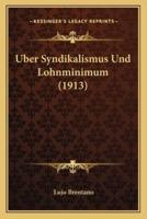 Uber Syndikalismus Und Lohnminimum (1913)