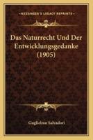 Das Naturrecht Und Der Entwicklungsgedanke (1905)