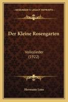 Der Kleine Rosengarten