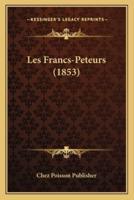 Les Francs-Peteurs (1853)