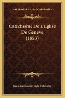 Catechisme De L'Eglise De Geneve (1853)