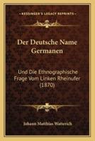 Der Deutsche Name Germanen