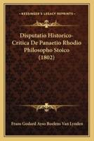 Disputatio Historico-Critica De Panaetio Rhodio Philosopho Stoico (1802)