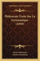 Philostrate Traite Sur La Gymnastique (1858)