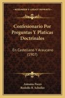 Confesionario Por Preguntas Y Platicas Doctrinales