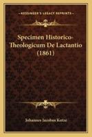 Specimen Historico-Theologicum De Lactantio (1861)