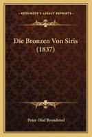 Die Bronzen Von Siris (1837)