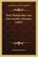 Drei Stichproben Aus Der Goethe-Literatur (1885)