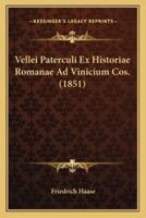 Vellei Paterculi Ex Historiae Romanae Ad Vinicium Cos. (1851)