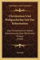 Christentum Und Weltgeschichte Seit Der Reformation