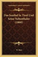 Das Innthal In Tirol Und Seine Nebenthaler (1860)
