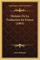 Histoire De La Traduction En France (1903)