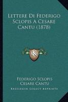Lettere Di Federigo Sclopis A Cesare Cantu (1878)