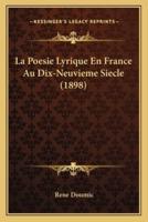 La Poesie Lyrique En France Au Dix-Neuvieme Siecle (1898)