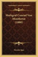 Markgraf Conrad Von Montferrat (1880)