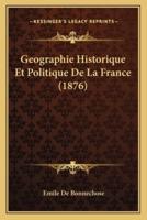 Geographie Historique Et Politique De La France (1876)