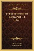 Le Bone Florence Of Rome, Part 1-2 (1893)