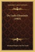 De Ludis Eleusiniis (1903)