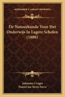 De Natuurkunde Voor Het Onderwijs In Lagere Scholen (1888)