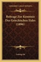 Beitrage Zur Kenntnis Des Griechischen Eides (1896)