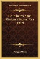 De Infinitivi Apud Plinium Minorem Usu (1902)