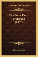 Eine Neue Faust Erklarung (1902)