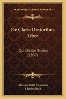 De Claris Oratoribus Liber