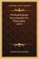 Methodologische Encyclopadie Der Philosophie (1825)