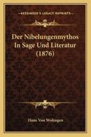 Der Nibelungenmythos In Sage Und Literatur (1876)