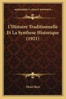 L'Histoire Traditionnelle Et La Synthese Historique (1921)