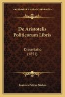 De Aristotelis Politicorum Libris