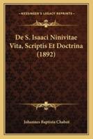 De S. Isaaci Ninivitae Vita, Scriptis Et Doctrina (1892)