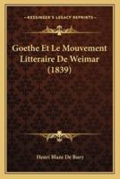 Goethe Et Le Mouvement Litteraire De Weimar (1839)