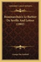 Beaumarchais's Le Barbier De Seville And Lettres (1902)