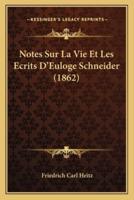 Notes Sur La Vie Et Les Ecrits D'Euloge Schneider (1862)
