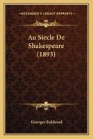 Au Siecle De Shakespeare (1893)