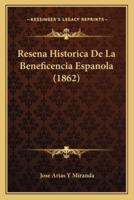 Resena Historica De La Beneficencia Espanola (1862)