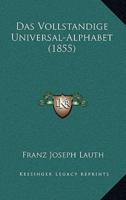 Das Vollstandige Universal-Alphabet (1855)